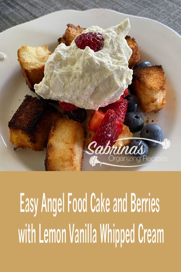 Easy Angel Food Cake and Berries with Lemon Vanilla Whipped Cream Recipe - featured image