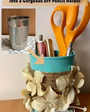 How to change a Plain Can Into a Gorgeous DIY Pencil Holder - featured image
