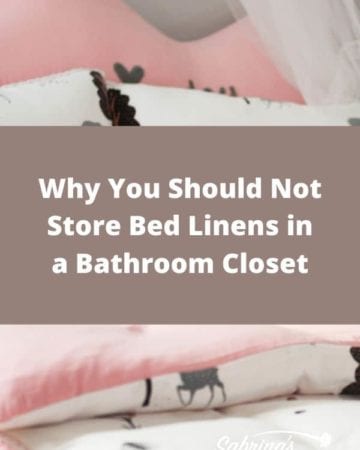 Why You Should Not Store Bed Linens in a Bathroom Closet - featured image