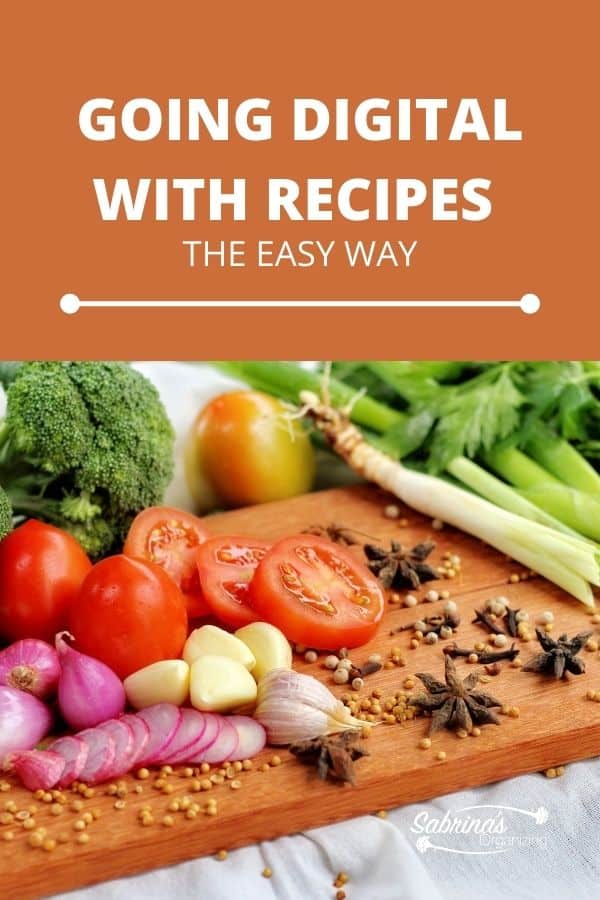 Going Digital with Recipes - The Easy Way - Sabrina's Organizing