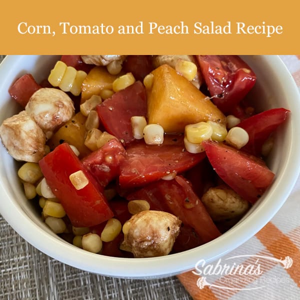 Corn Tomato and Peach Salad Recipe - square image