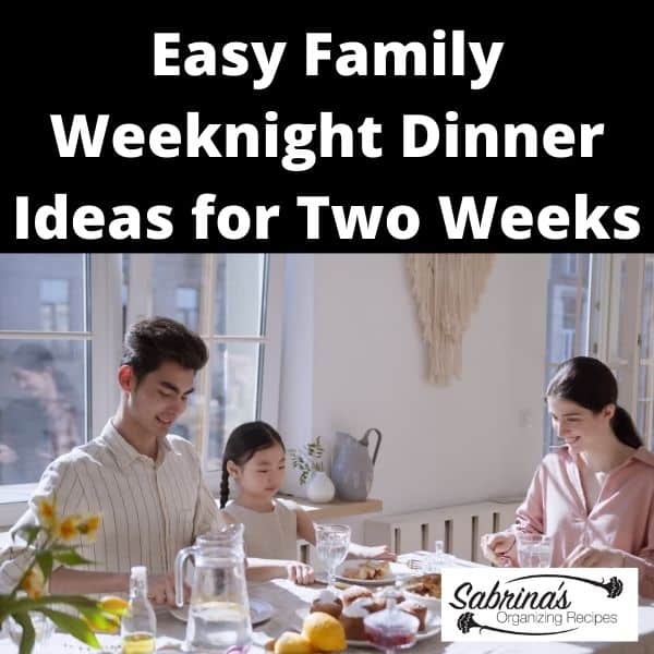 Easy Weeknight Dinner Ideas for Two Weeks- square image