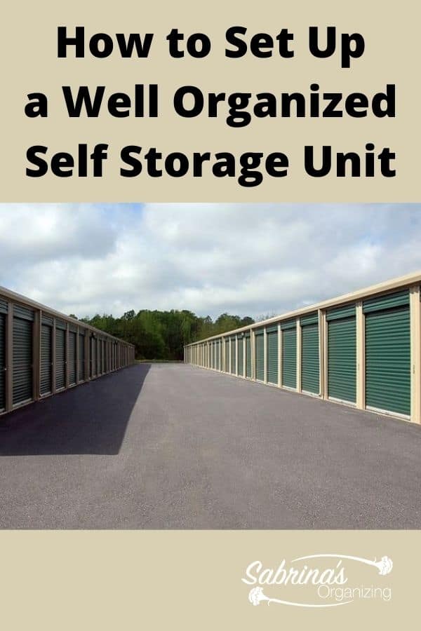 How to Set Up a Well Organized Self Storage Unit - featured image