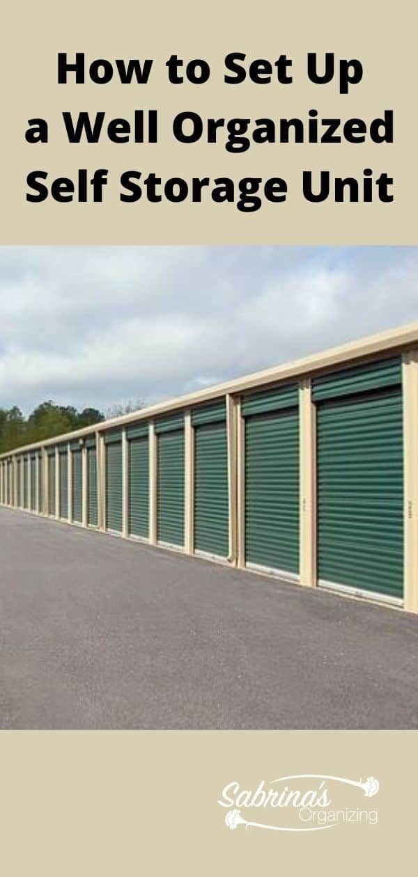 How to Set Up a Well Organized Self Storage Unit- long image