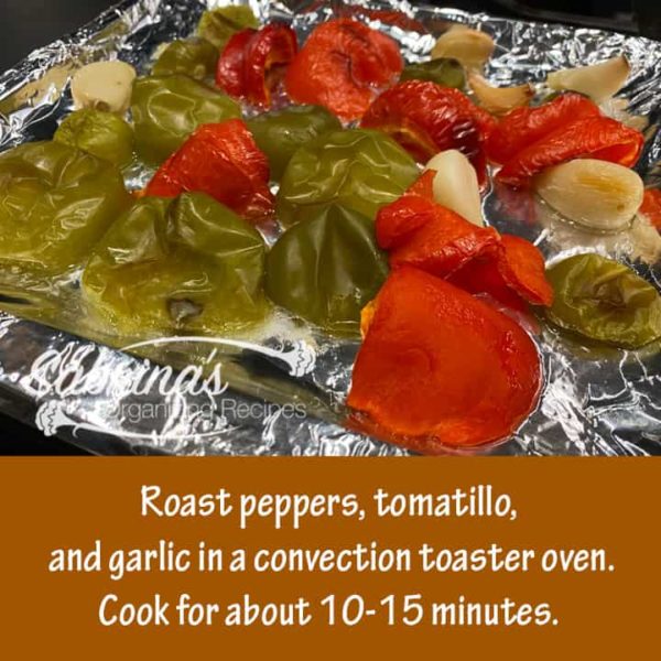 Roast peppers tomatillo and garlic in a convection toaster oven
