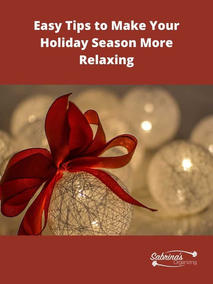 Easy Tips to Make Your Holiday Season More Relaxing - featured image