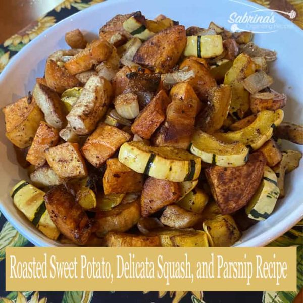 Roasted Sweet Potato, Delicata Squash, and Parsnip Recipe square image with title