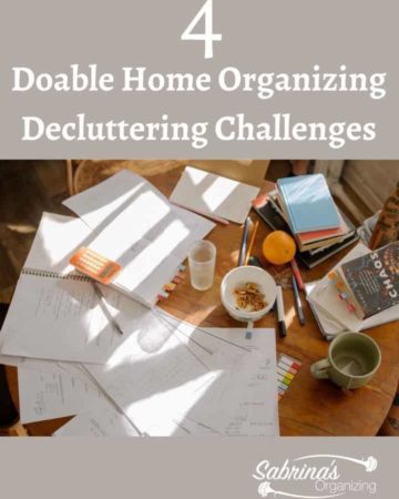 Four Doable Home Organizing Decluttering Challenges - featured image