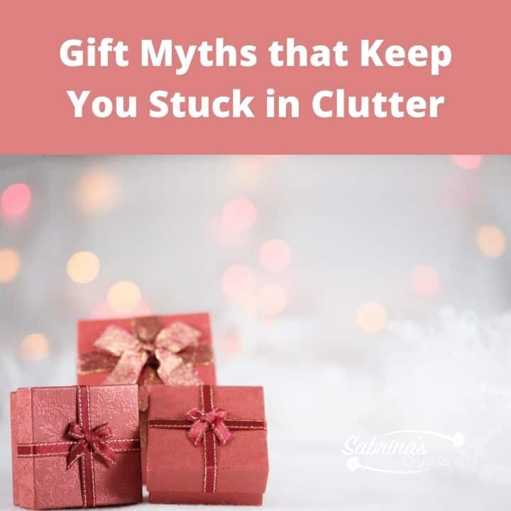 Gift Myths that Keep You Stuck in Clutter square image