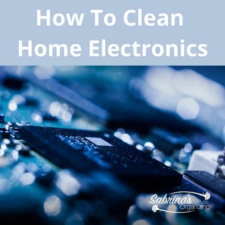 How to Clean Home Electronic - square image