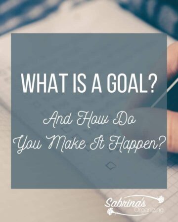 What is a Goal and How Do You Make It Happen - featured image