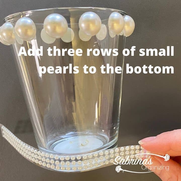 add three rows of small pearls to the bottom of the candle jar