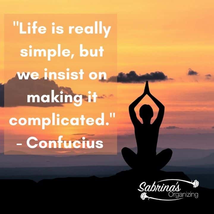 Life is really simple but we insist on making it complicated - confusions square image