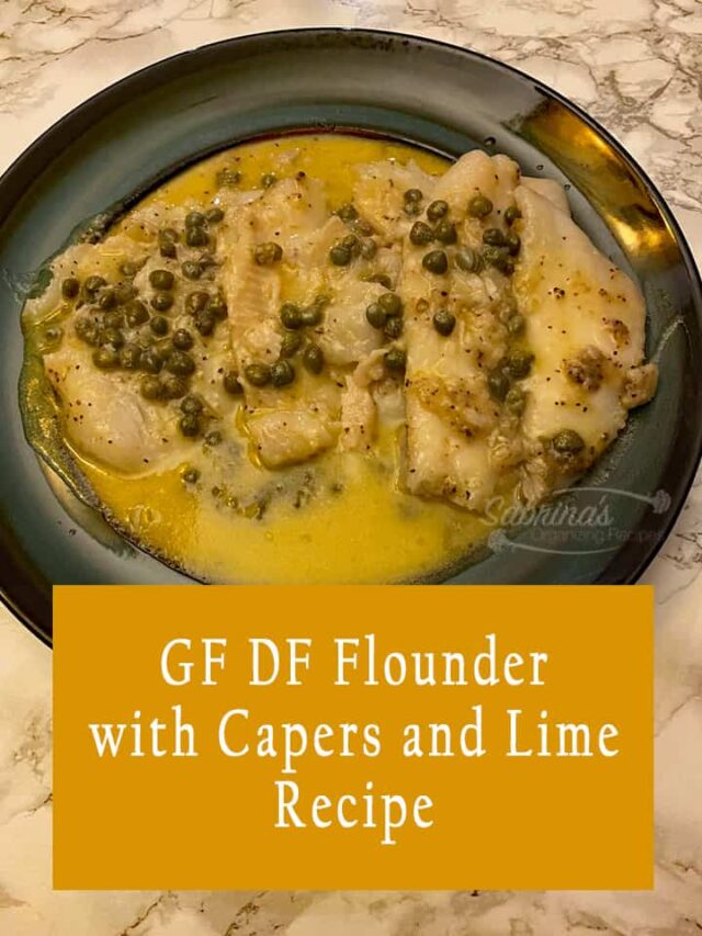 GF DF Flounder with Capers and Lime Recipe Sabrinas Organizing
