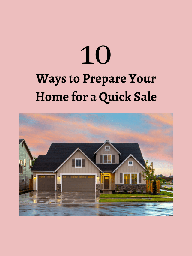 10 Ways to Prepare Your Home for a Quick Sale cover image