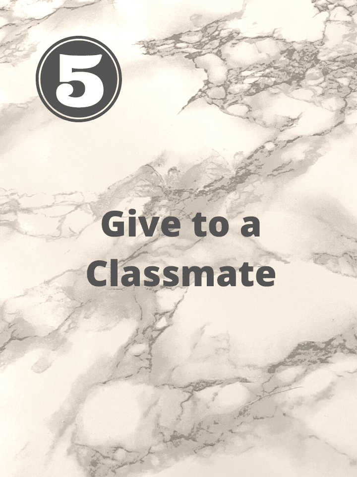 Give to a classmate
