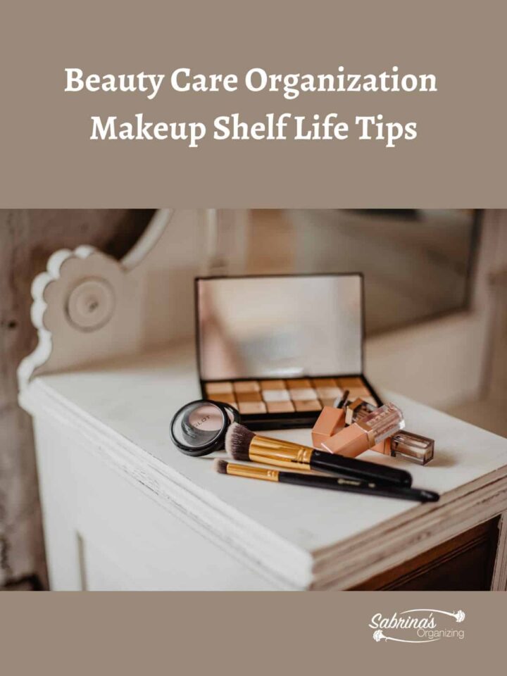 Beauty Care Organization - Makeup Shelf Life Tips - Featured image