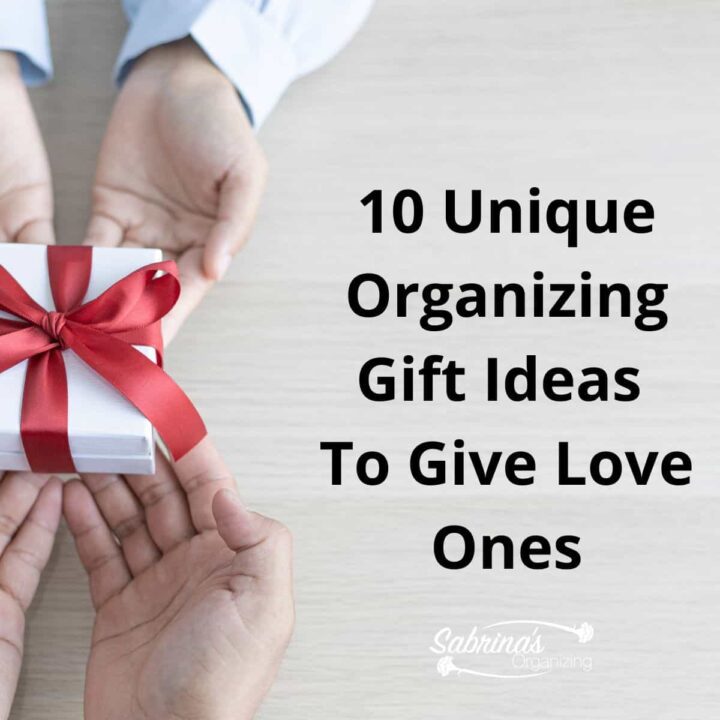 10 Unique Organizing Gift Ideas to Give love ones - square image