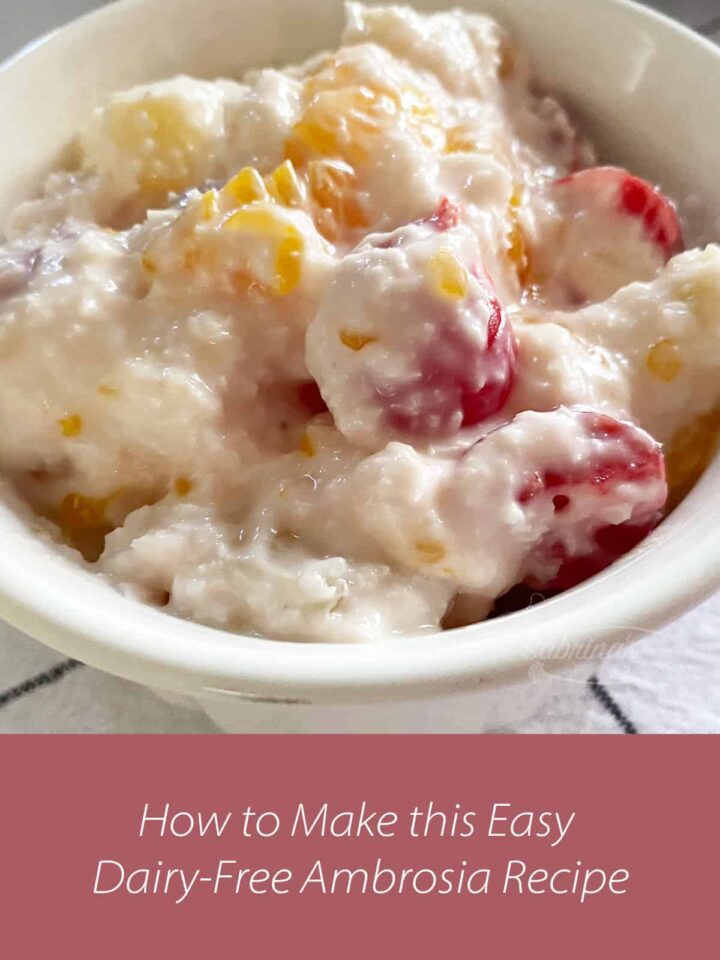 How to Make Easy Dairy Free Ambrosia Recipe with title on bottom featured image