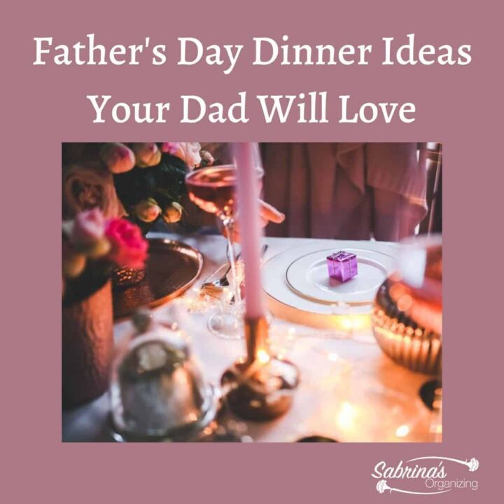 Father's Day Dinner Ideas Your Dad will Love -square image
