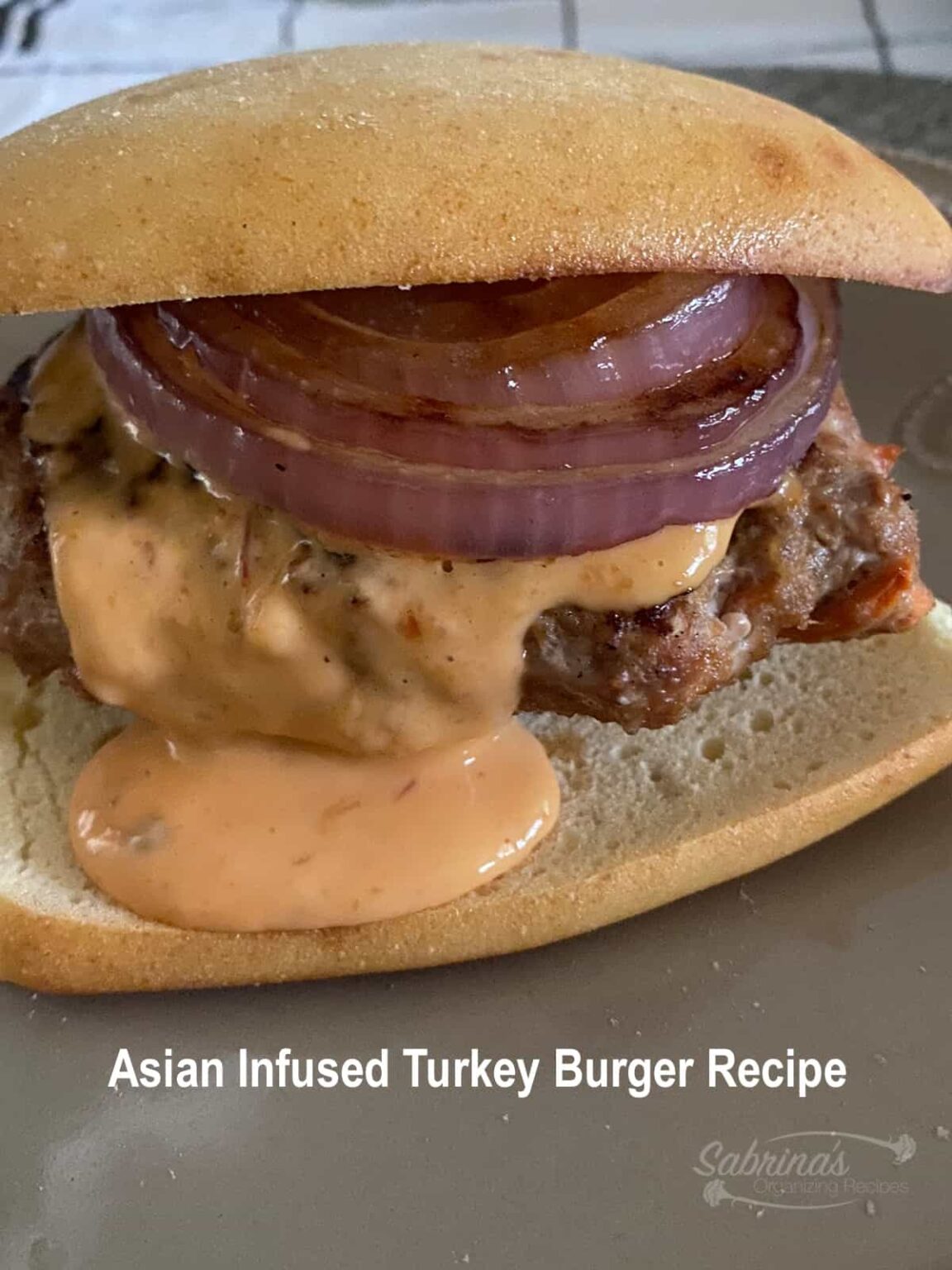 Asian Infused Turkey Burger Recipe Sabrinas Organizing