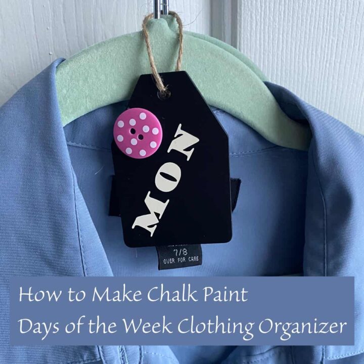 How to Make Chalk Paint Days of the Week Clothing Organizer Square image with title
