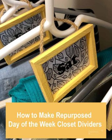 How to Make Repurposed DIY Day of the Week Closet Dividers