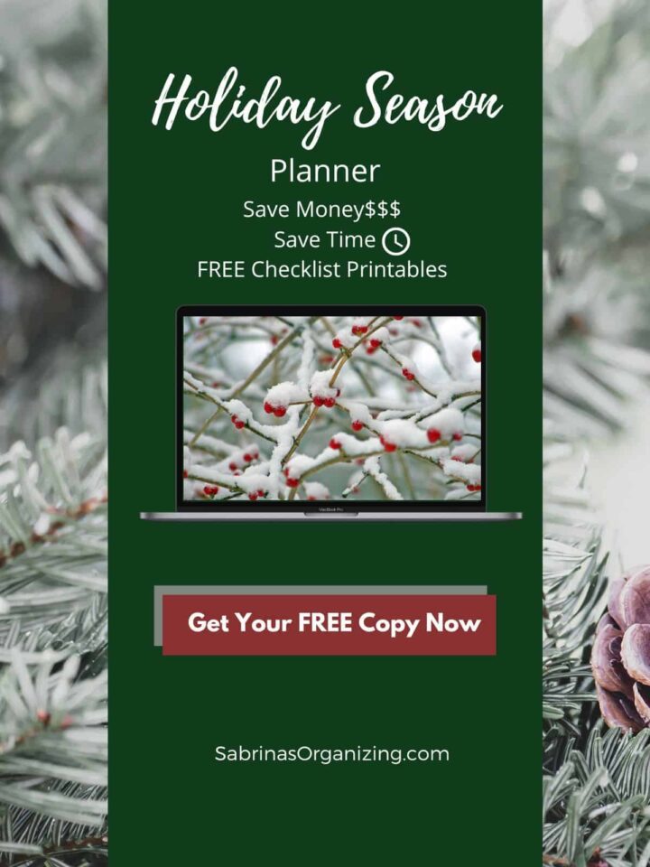 Holiday Season Planner - Save Money Save Time Free Checklist Printables - Get your Copy today at Sabrina's Organizing Blog - featured image