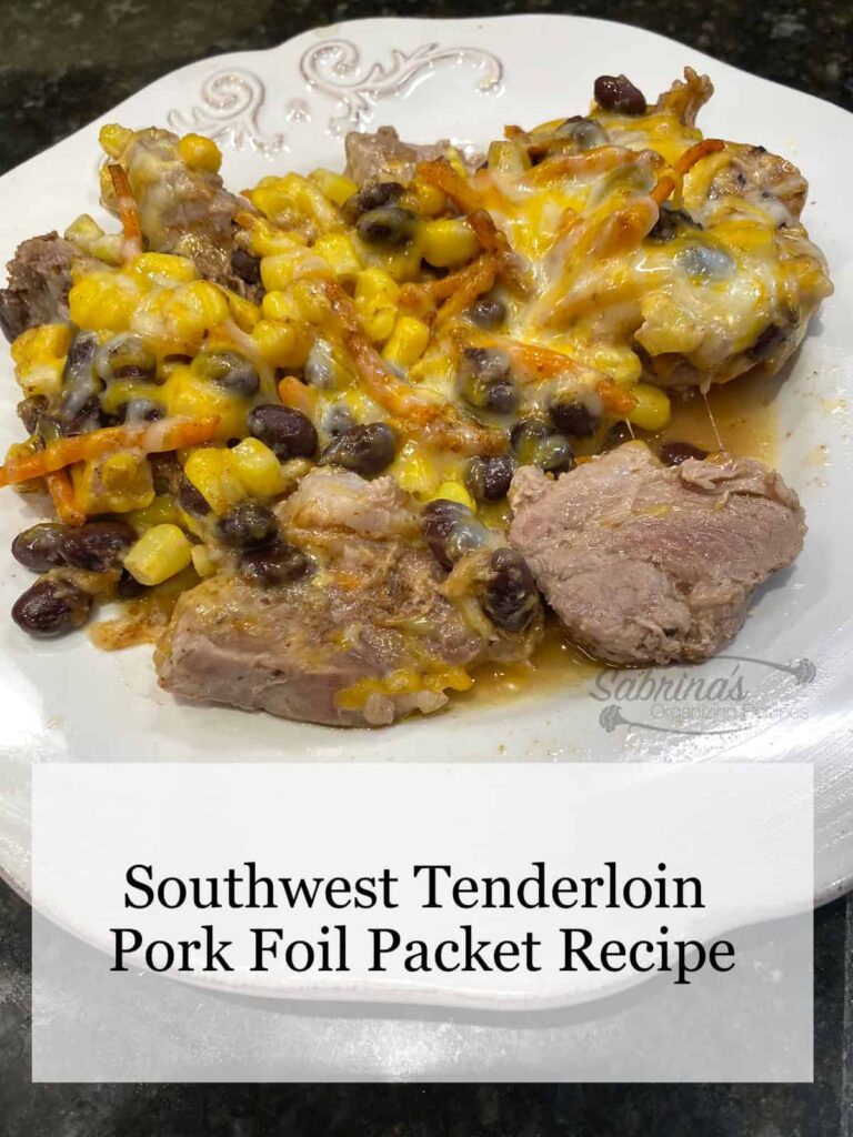 Southwest Tenderloin Pork Foil Packet Recipe Featured image