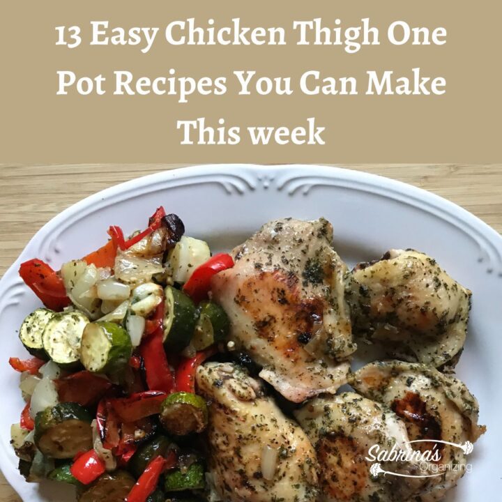 13 Easy Chicken Thigh One Pot Recipes You Can Make This week - square image