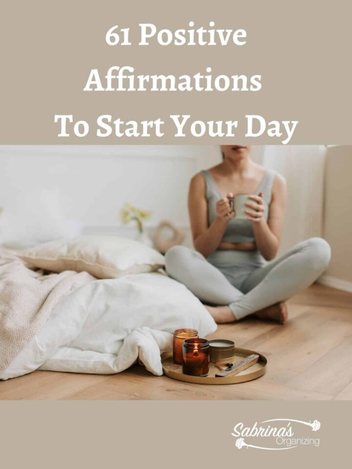 61 Positive Affirmations To Start Your Day featured image