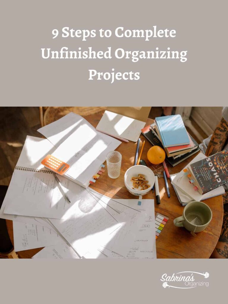 9 steps to complete unfinished organizing projects featured image