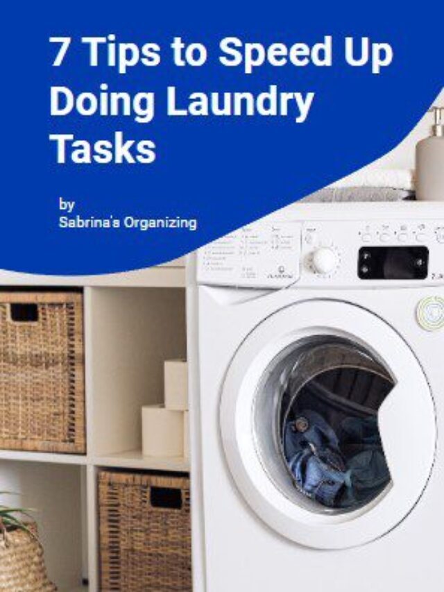 7 Tips to Speed Up Doing Laundry Tasks