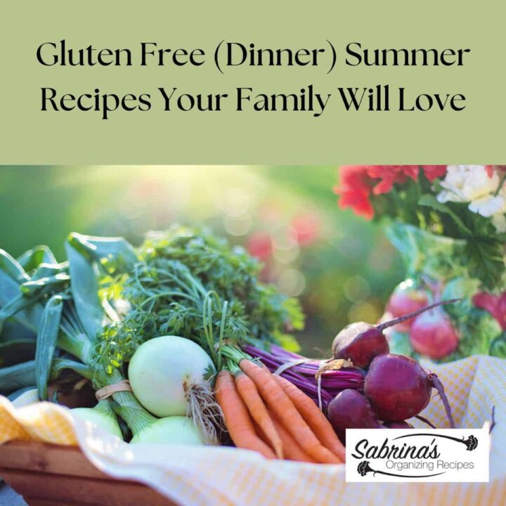 Delicious and Easy Gluten Free Dinner Summer Recipes Square image