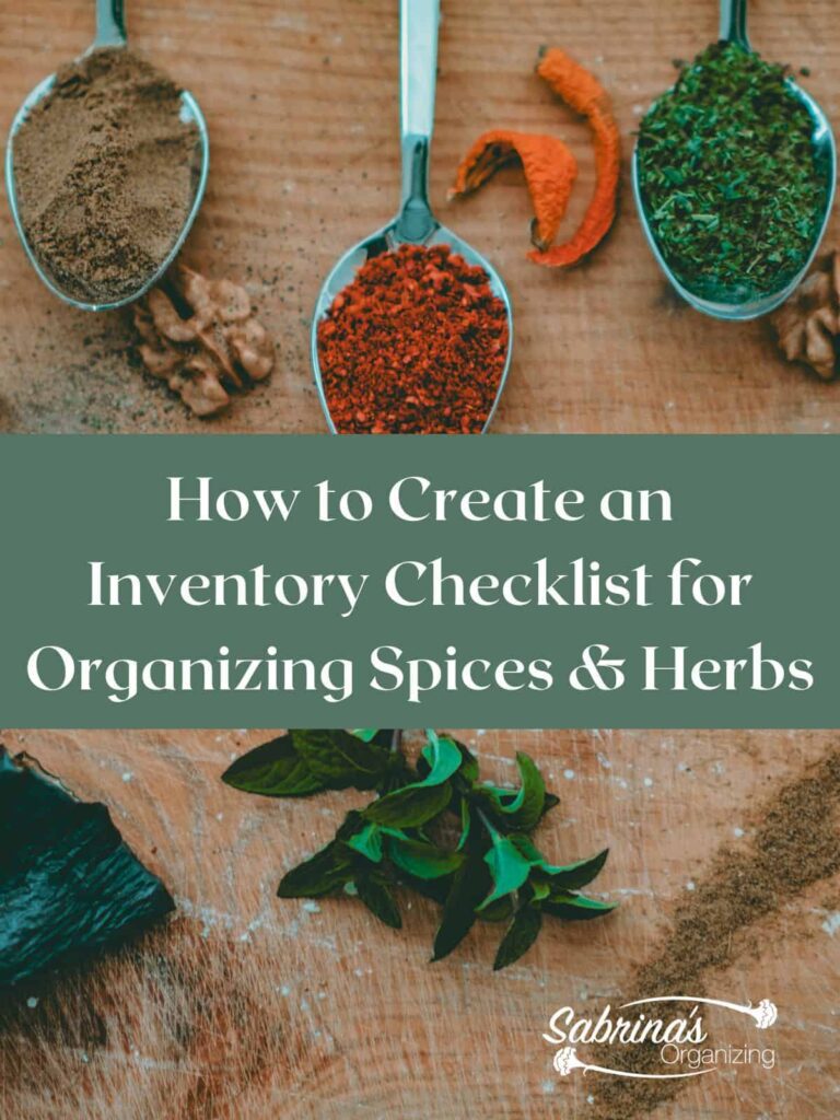 How to Create an Inventory Checklist for Organizing Spices and Herbs - featured image by SabrinasOrganizing.com