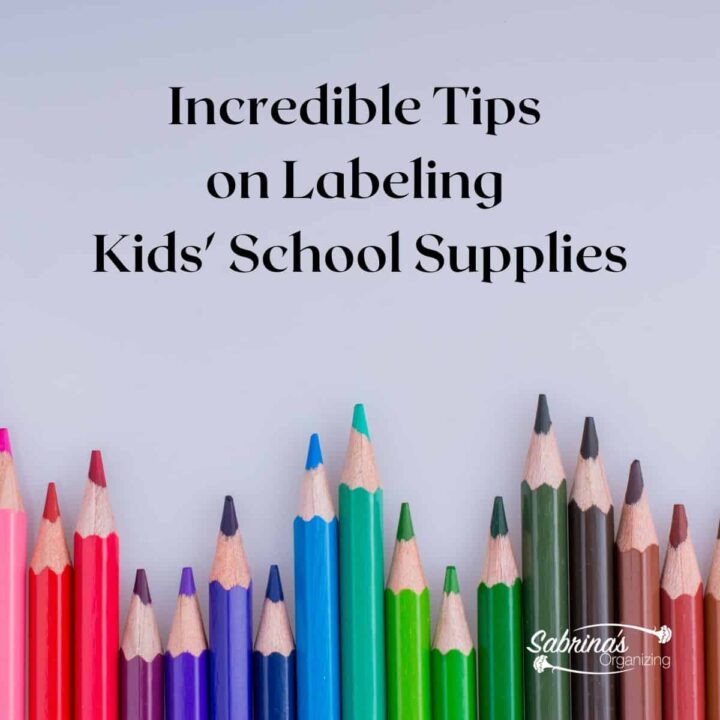 Incredible Tips on Labeling Kids School Supplies - square image #backtoschooltips