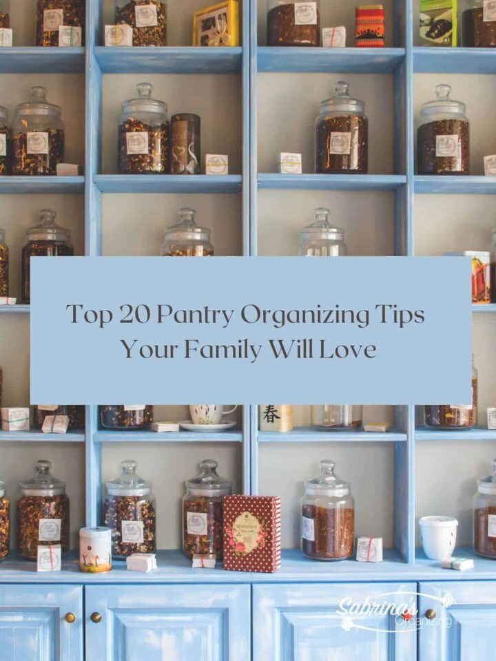 Top 20 Pantry Organizing Tips Your Family Will Love - featured image