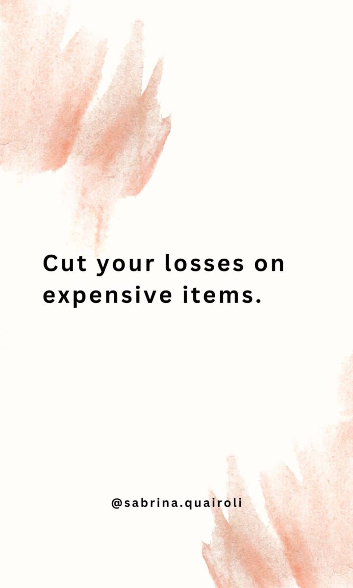 Cut your losses on items you spent too much money on image