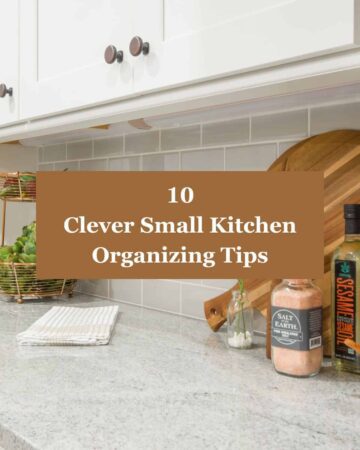 10 Clever Small Kitchen Organizing Tips - featured image with white cabinets and white countertops and overlay title
