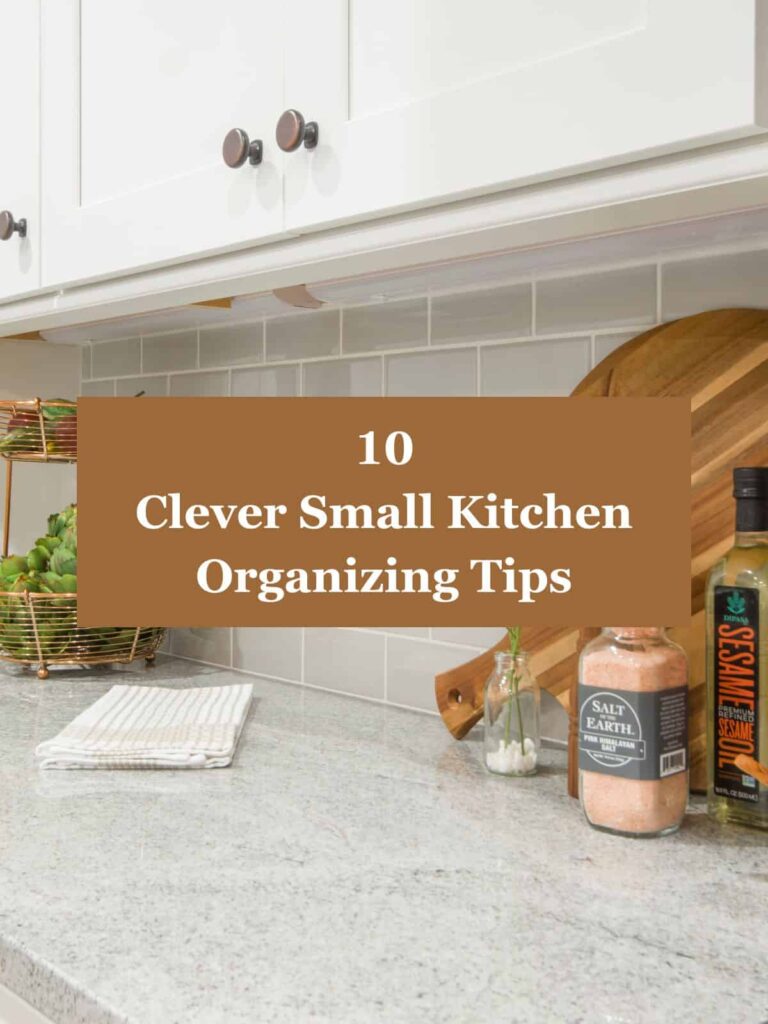 10 Clever Small Kitchen Organizing Tips - featured image with white cabinets and white countertops and overlay title