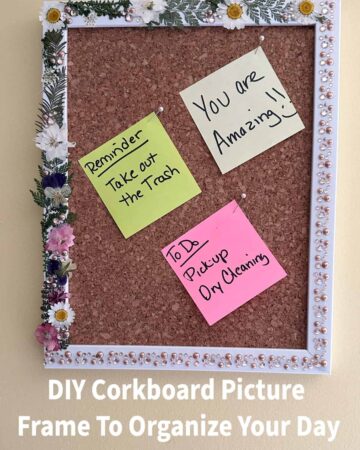 DIY Corkboard Picture Frame to Organize Your Day Featured image