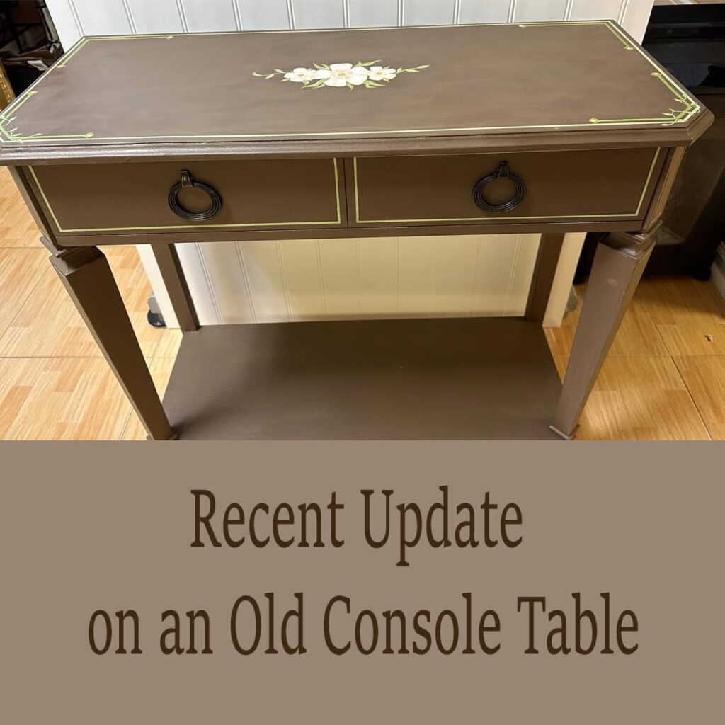 Recent Update on an Old Console table