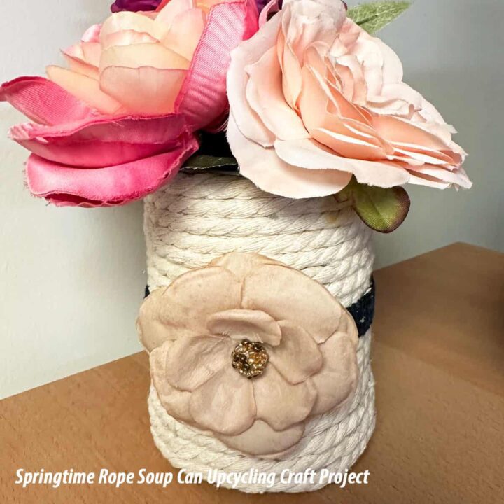 Springtime Rope Soup Can Upcycling Craft Project - Square image with title