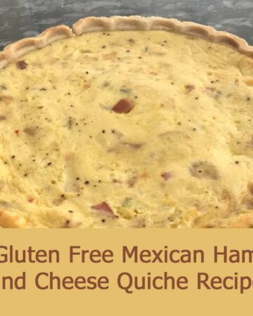 Gluten Free Mexican Ham and Cheese Quiche Recipe with title