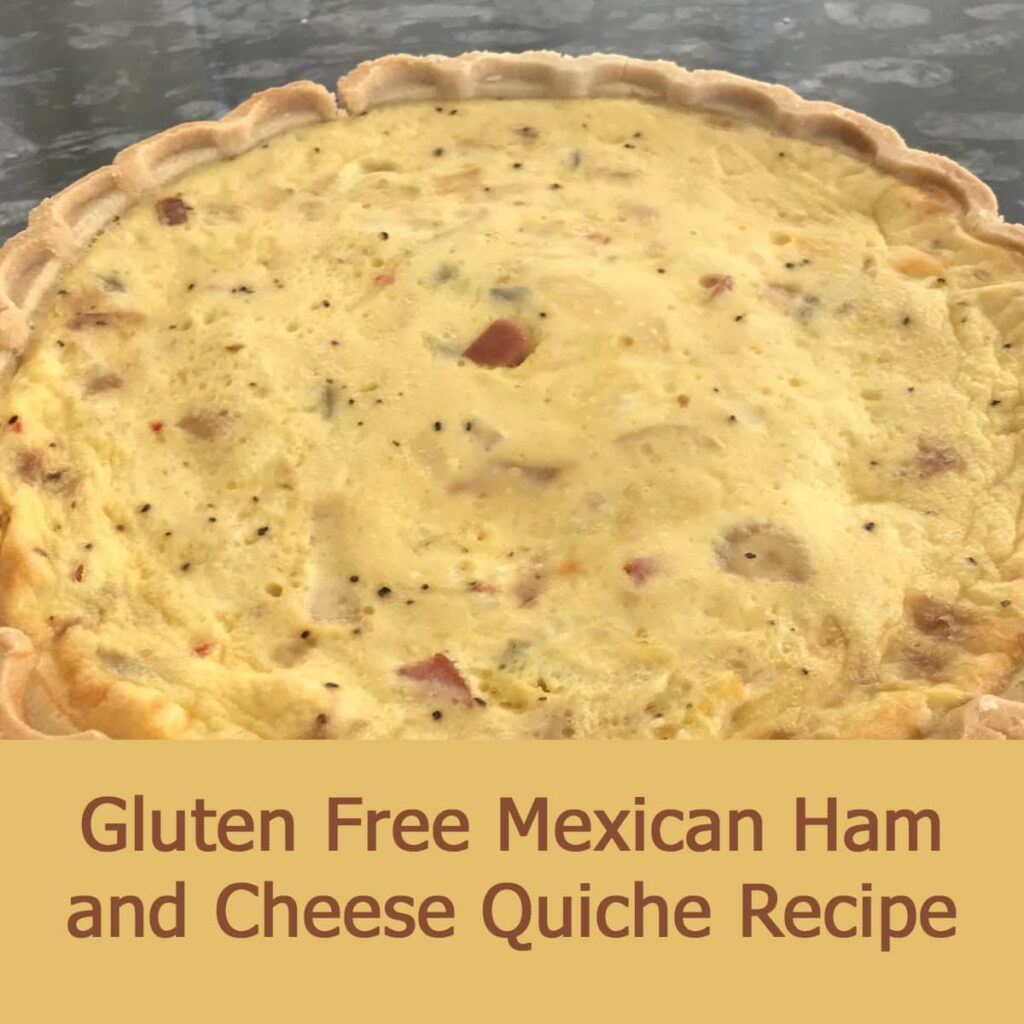 Gluten Free Mexican Ham and Cheese Quiche Recipe with title