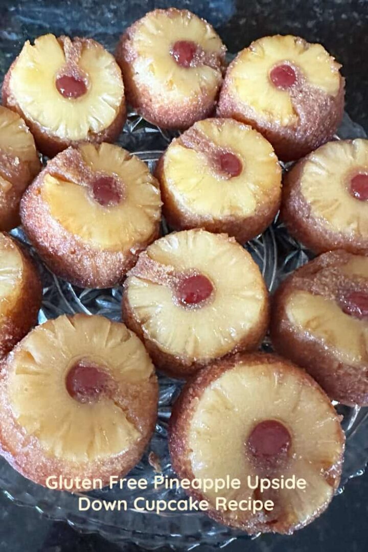 Gluten Free Dairy Free Pineapple Upside down Cupcake Recipe - with title on image for pinterest use