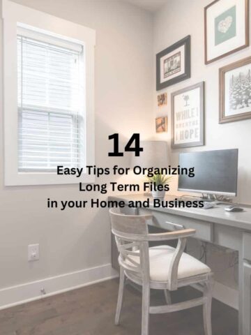 14 Easy Tips for Organizing Long Term Files in Your Home and Business - Square image