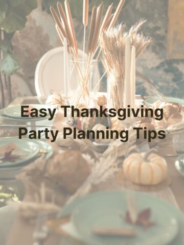 Easy Thanksgiving Party Planning Tips - square image