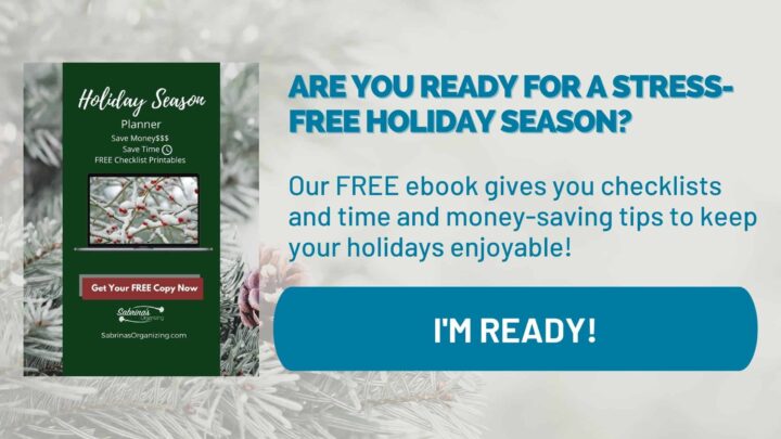 Free Holiday Season Organizing ebook to minimize spend and stress by Sabrina's Organizing