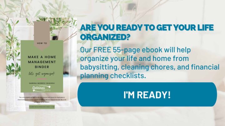 Get a copy of the home management ebook to help you save money and reduce stress Every Single Day by Sabrina's Organizing